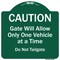 Signmission Caution Gate Will Allow One Vehicle Time Do Not Tailgate Aluminum Sign, 18" x 18", GW-1818-9861 A-DES-GW-1818-9861 - alternate 1